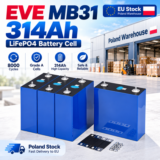 EVE MB31 314Ah LiFePO4 Battery Cells Grade A+ | EU Stock | Free Shipping | DDP